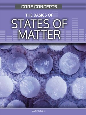 cover image of The Basics of States of Matter
